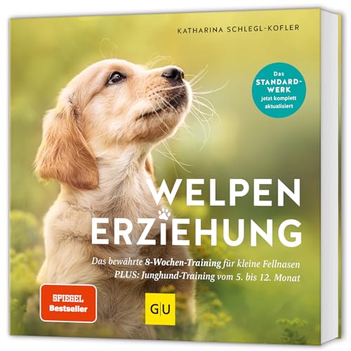 Welpen-Erziehung: Der 8-Wochen-Trainingsplan für Welpen. PLUS: Jung-Hund-Training vom 5. bis zum...