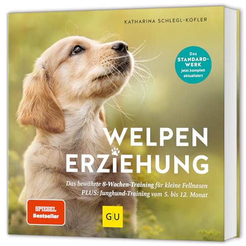 Welpen-Erziehung: Das bewährte 8-Wochen-Training für kleine Fellnasen. PLUS: Jung-Hund-Training...